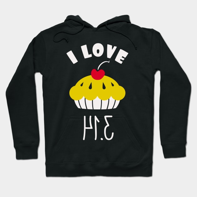 I Love Pi Math Humor Funny Teacher Gifts Hoodie by Foxxy Merch